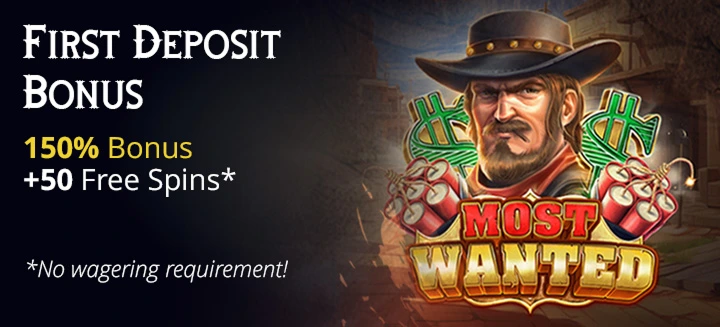 First Deposit Bonus 150% + 50 Free Spins