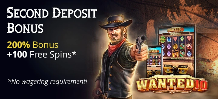 Second Deposit Bonus 200% + 100 Free Spins