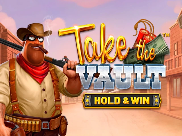 Take the Vault Hold & Win slot game with cowboy and dynamite